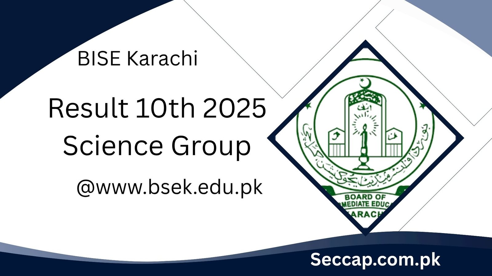 BISE Karachi Result 10th 2025 Science Group @www.bsek.edu.pk