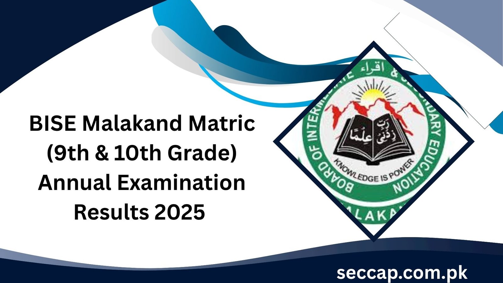 BISE Malakand Matric (9th & 10th Grade) Annual Examination Results 2025