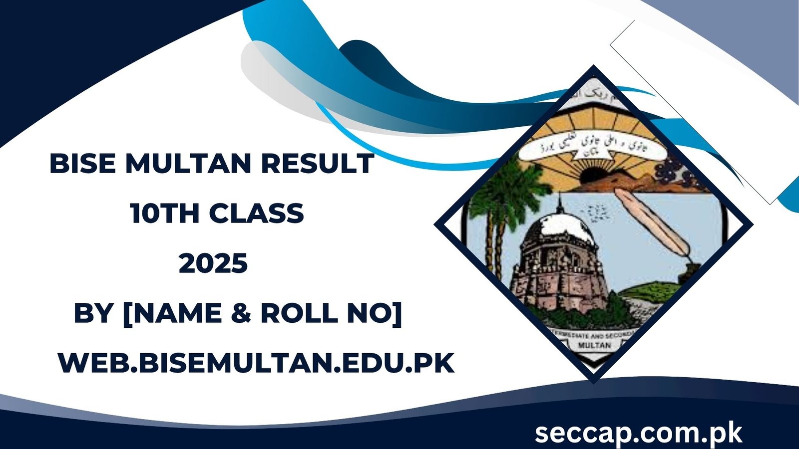 BISE Multan 10th Class Result 2025 Announced @web.bisemultan.edu.pk