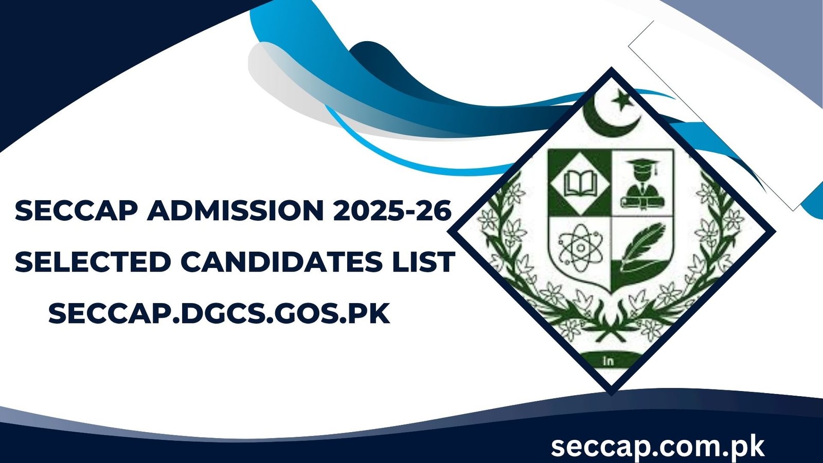 SECCAP Selected Candidates List Admssion 2025-26 For Colleges In Karachi
