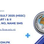 FBISE Result 2025 (HSSC) Part I & II By Roll No, Name SMS