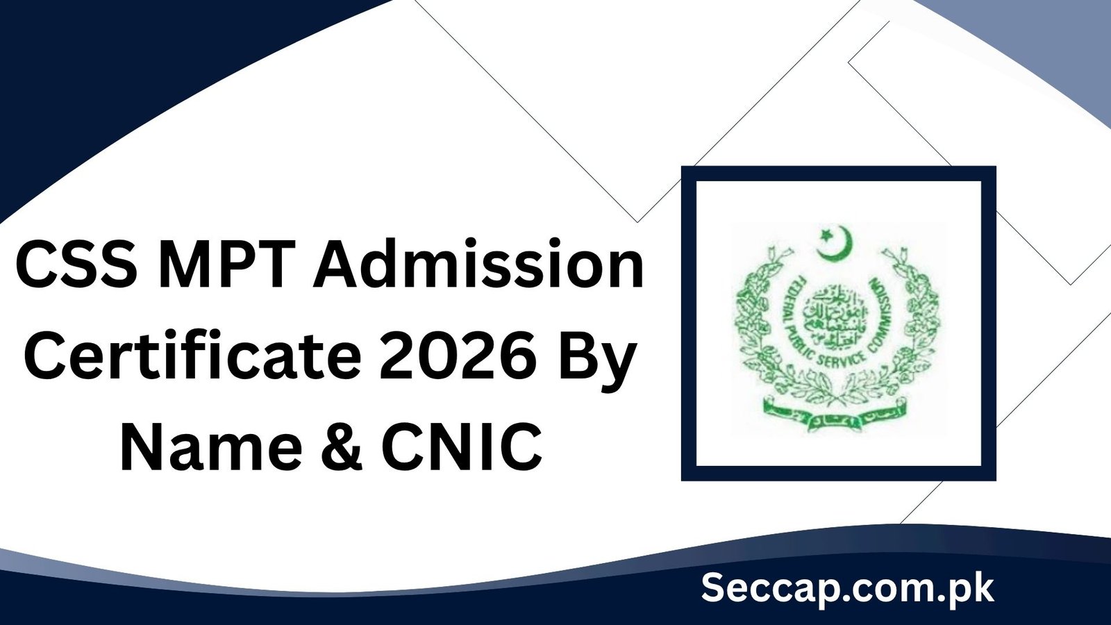 CSS MPT Admission Certificate 2026 By Name & CNIC