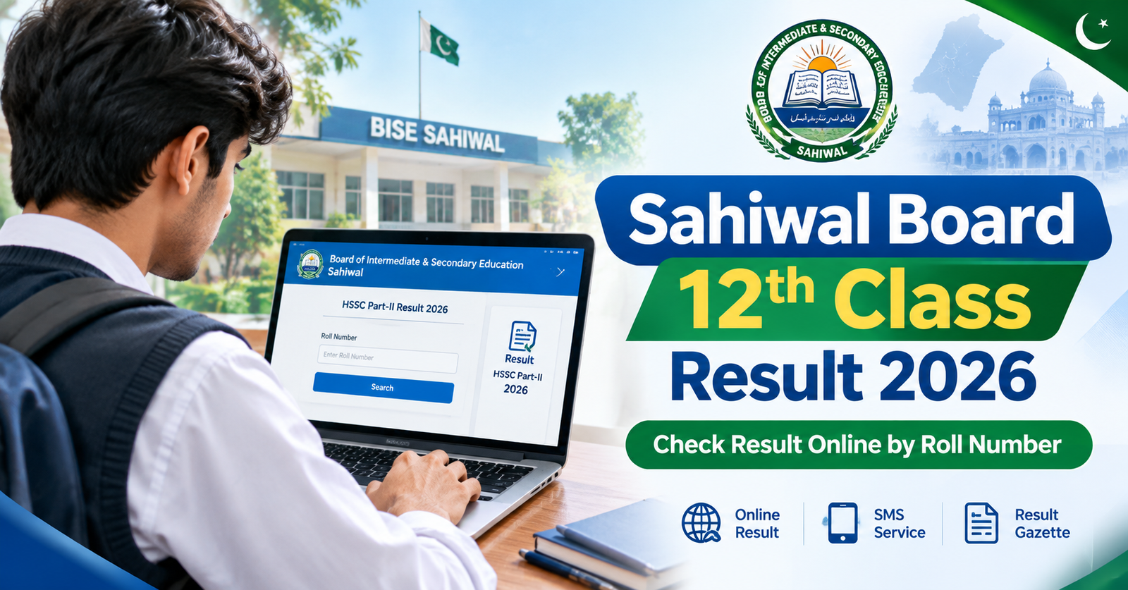Sahiwal Board 12th Class Result 2026 Check Online By Roll Number at bisesahiwal.edu.pk on September 23, 2026, at 10:00 AM